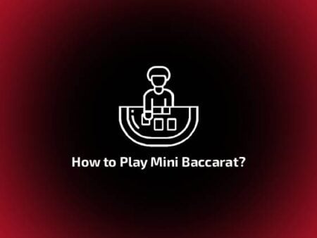 How to play Mini Baccarat?